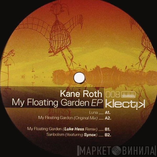 Kane Roth  - My Floating Garden EP