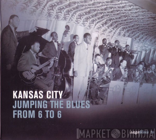  - Kansas City - Jumping The Blues From 6 To 6