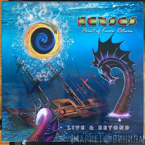 Kansas   - Point Of Know Return (Live & Beyond)