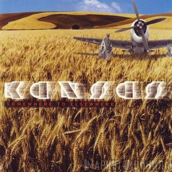 Kansas   - Somewhere To Elsewhere