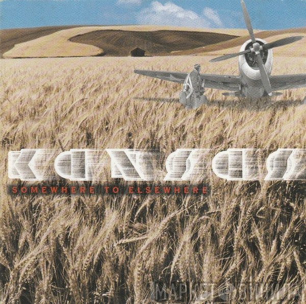 Kansas   - Somewhere To Elsewhere