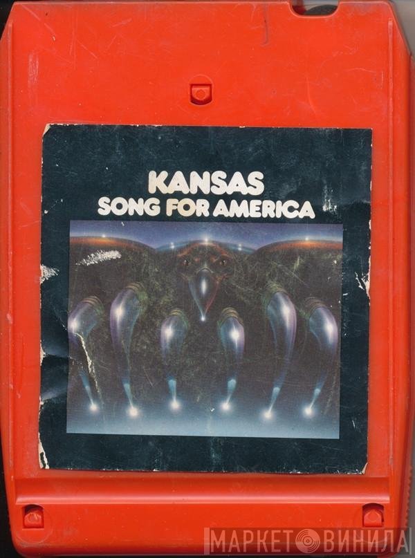 Kansas   - Song For America