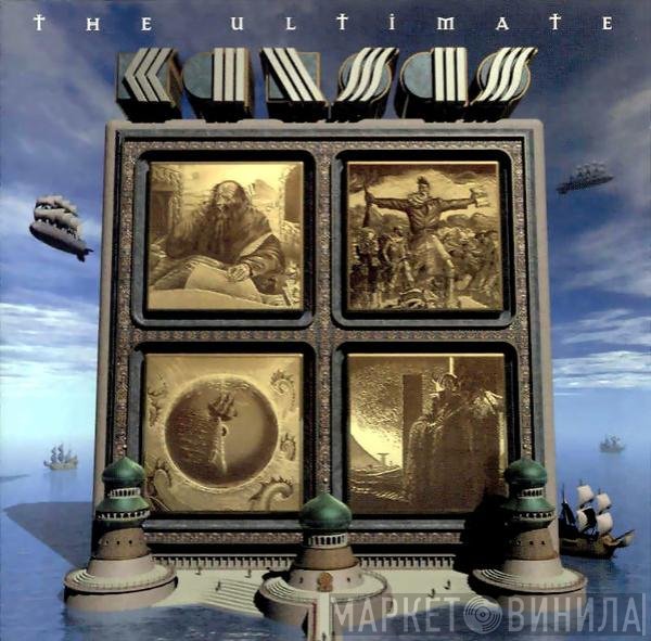 Kansas   - The Ultimate Kansas