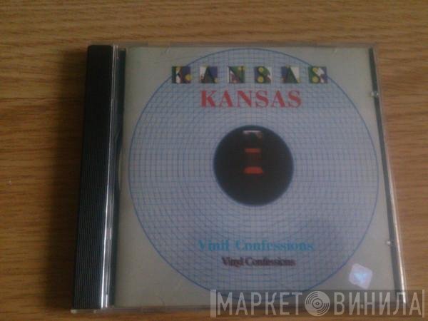 Kansas   - Vinyl Confessions