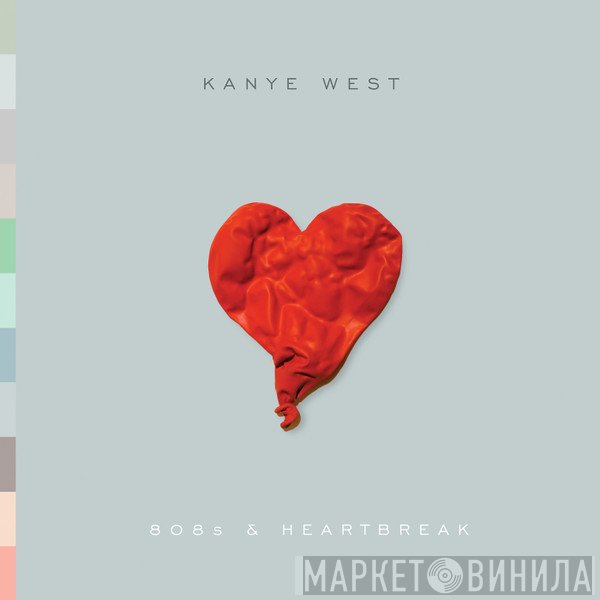 Kanye West  - 808s & Heartbreak