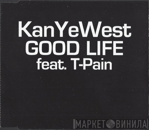 Kanye West Feat. T-Pain  - Good Life