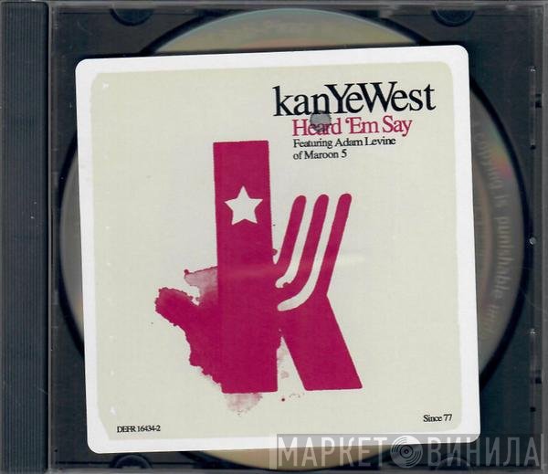 Kanye West Featuring Adam Levine  - Heard 'Em Say