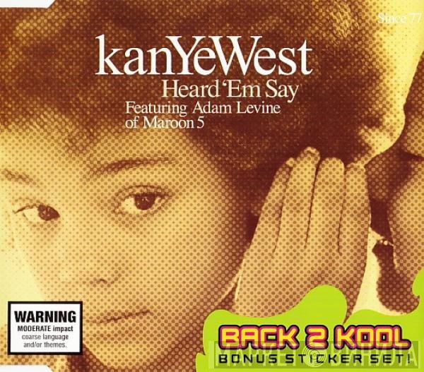 Kanye West Featuring Adam Levine  - Heard 'Em Say