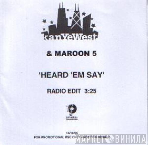 Kanye West Featuring Adam Levine  - Heard 'Em Say
