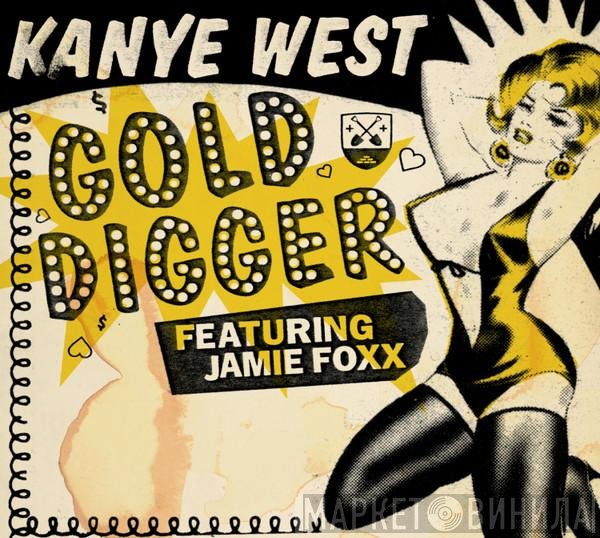 Kanye West Featuring Jamie Foxx  - Gold Digger