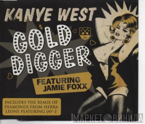 Kanye West Featuring Jamie Foxx  - Gold Digger