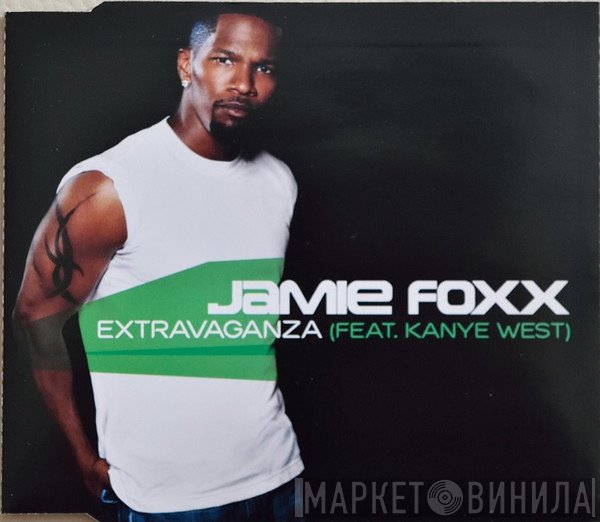 Kanye West, Jamie Foxx - Extravaganza