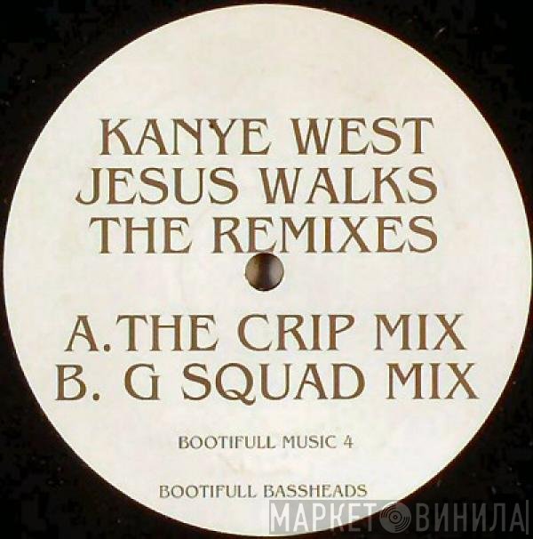 Kanye West - Jesus Walks (The Remixes)