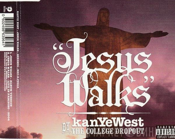 Kanye West  - Jesus Walks