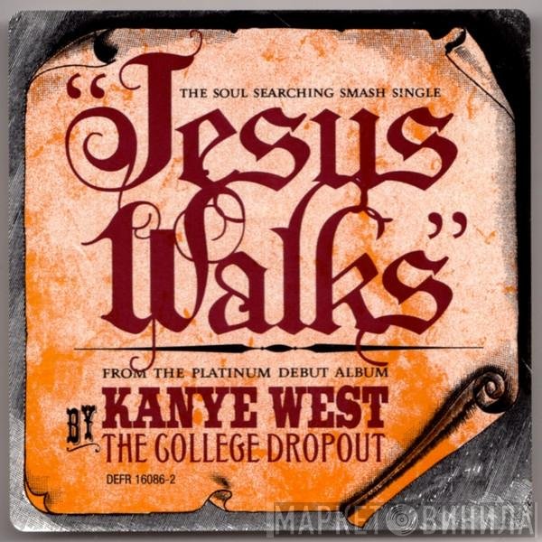 Kanye West  - Jesus Walks