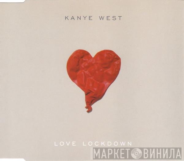 Kanye West  - Love Lockdown