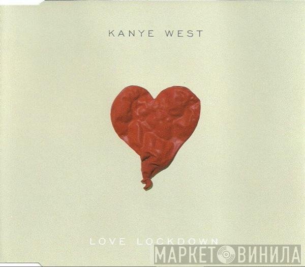 Kanye West  - Love Lockdown