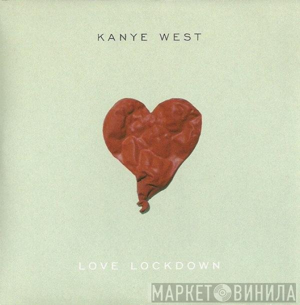 Kanye West  - Love Lockdown