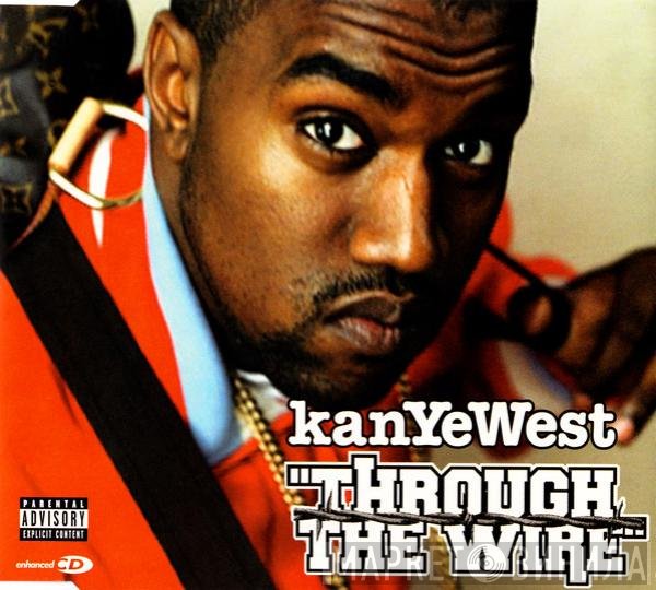 Kanye West  - Through The Wire
