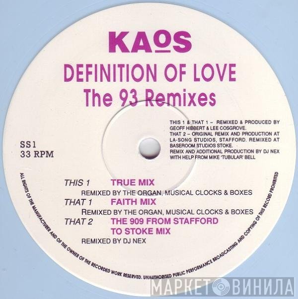 Kaos - Definition Of Love (The 93 Remixes)