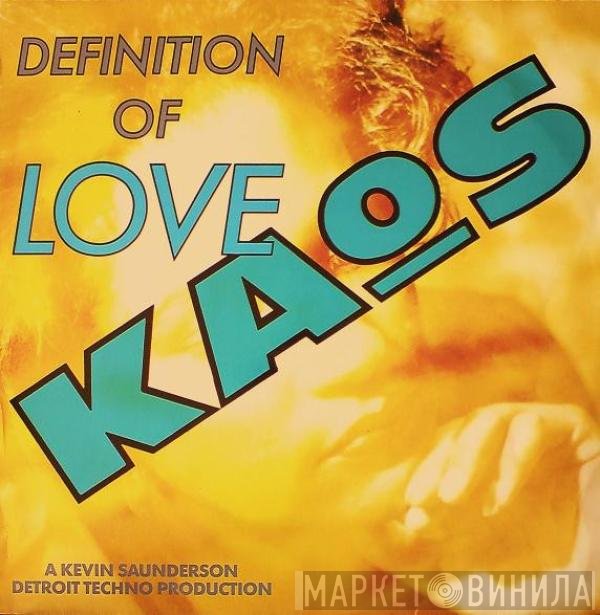 Kaos - Definition Of Love