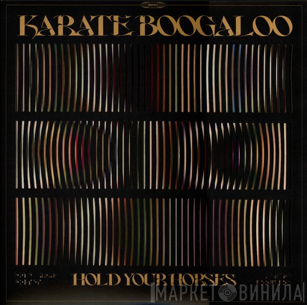 Karate Boogaloo - Hold Your Horses