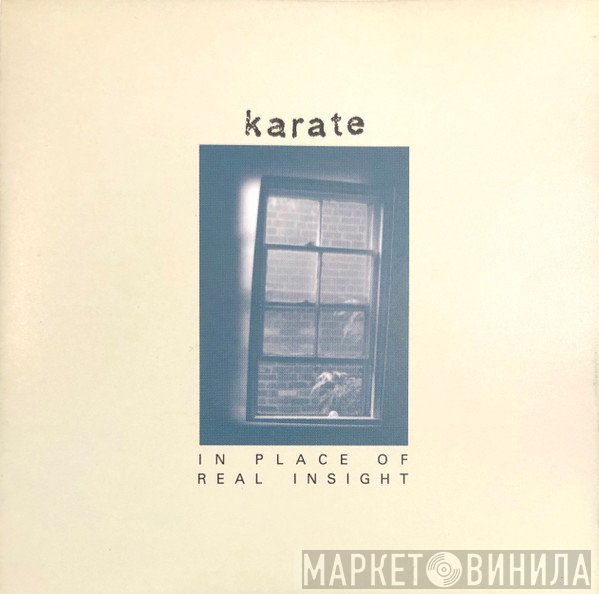 Karate  - In Place Of Real Insight