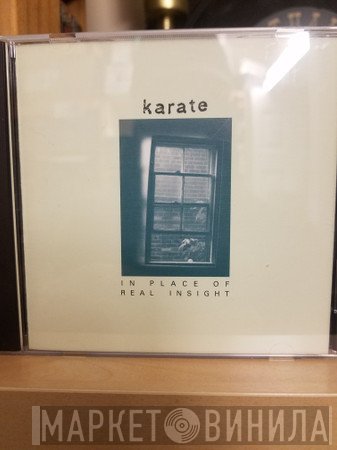 Karate  - In Place Of Real Insight