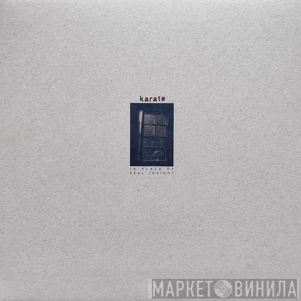 Karate  - In Place Of Real Insight