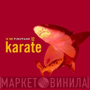 Karate  - In The Fishtank 12