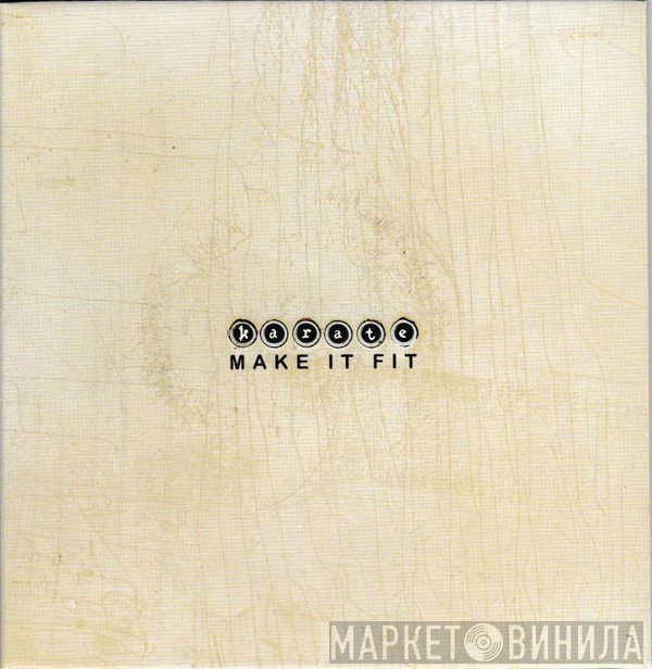 Karate - Make It Fit