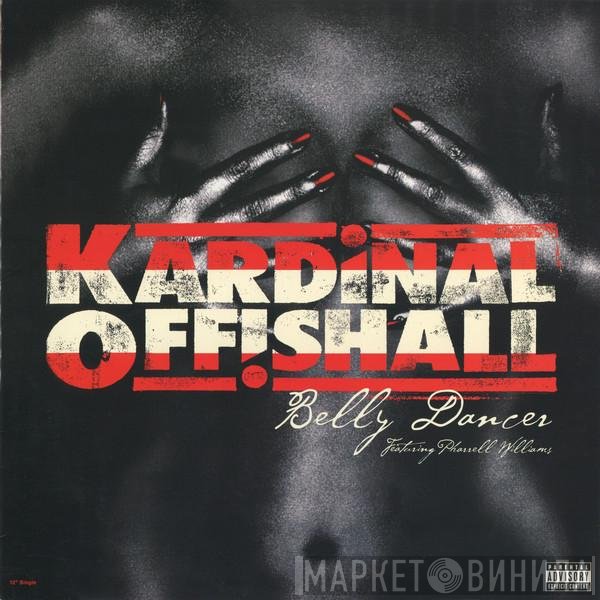 Kardinal Offishall - Belly Dancer / Sick!