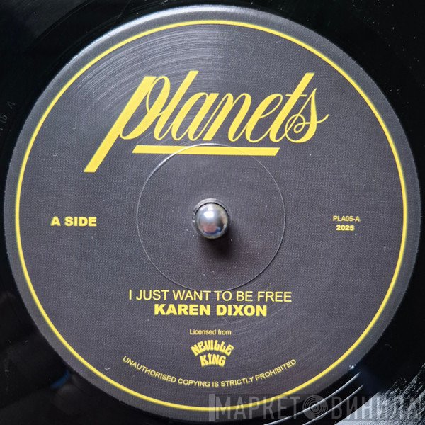 Karen Dixon - I Just Want To Be Free