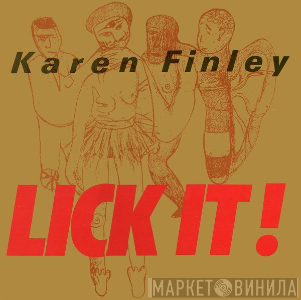 Karen Finley - Lick It!