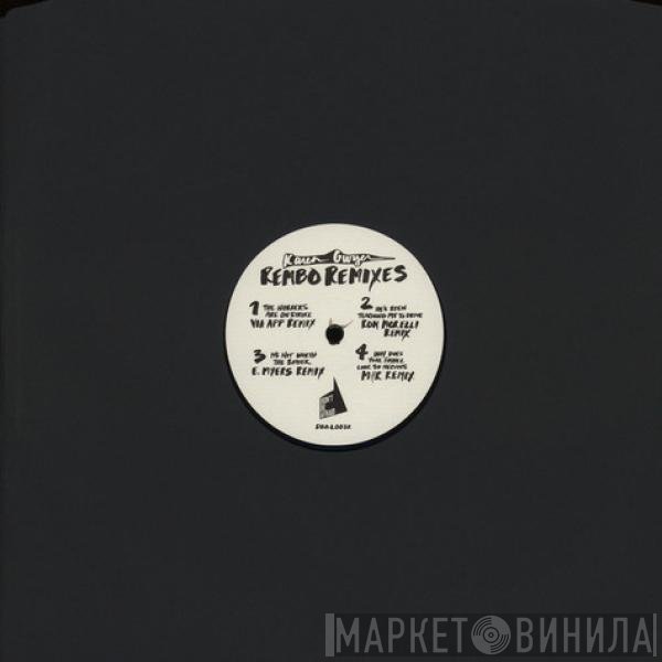 Karen Gwyer - Rembo Remixes
