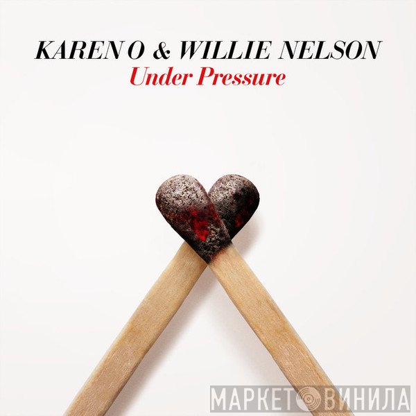 Karen O & Willie Nelson  - Under Pressure