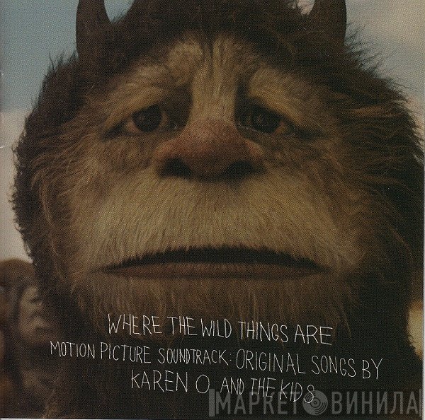 Karen O And The Kids - Where The Wild Things Are Motion Picture Soundtrack