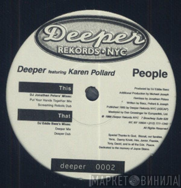 Karen Pollard, Deeper - People