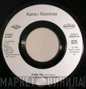 Karen Ramirez - If We Try