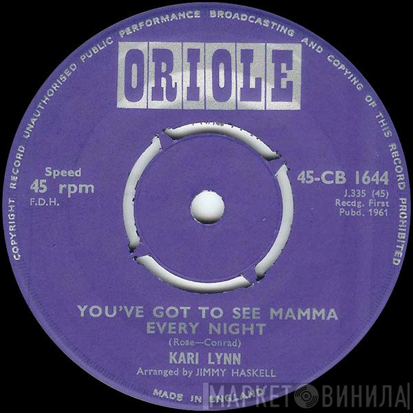 Kari Lynn - You've Got To See Mamma Every Night