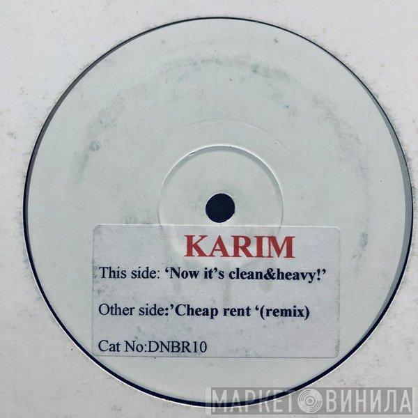 Karim Lamouri - Now It's Clean & Heavy! / Cheap Rent (Remix)