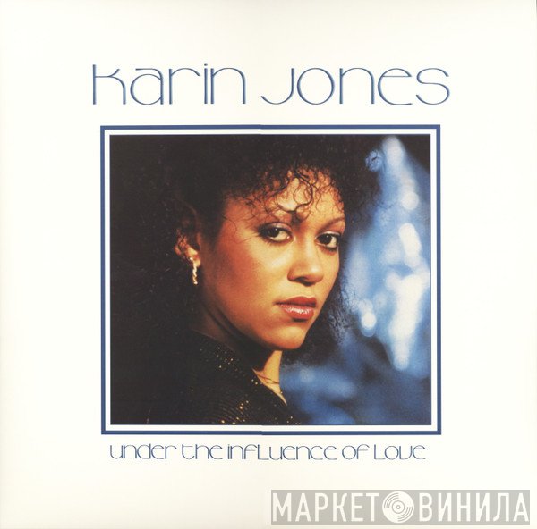 Karin Jones - Under The Influence Of Love