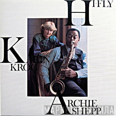 Karin Krog - Archie Shepp  - Hi-Fly