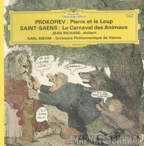 Karl Böhm, Camille Saint-Saëns, Sergei Prokofiev, Wiener Philharmoniker, Jean Richard - Prokofiev : Pierre Et Le Loup / Saint-Saens : Le Carnaval Des Animaux