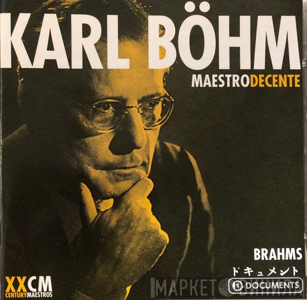 Karl Böhm, Johannes Brahms - Maestro Decente