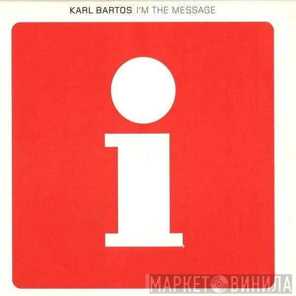 Karl Bartos  - I'm The Message