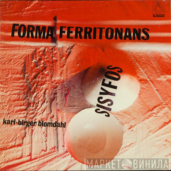 Karl-Birger Blomdahl - Forma Ferritonans - Sisyfos