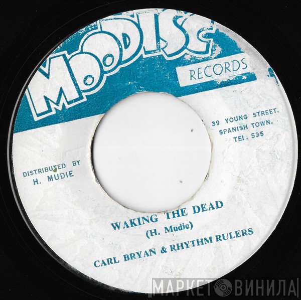 Karl Bryan & The Rhythm Rulers / The Rhythm Rulers  - Waking The Dead / Musically Red