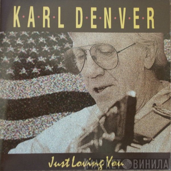 Karl Denver - Just Loving You