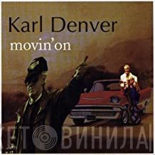 Karl Denver - Movin' On